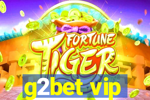 g2bet vip
